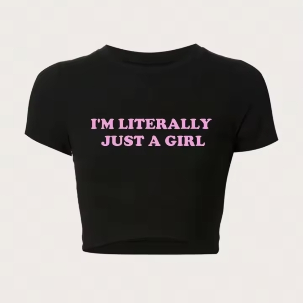 SHEIN Short Sleeve Black Crop Top with Pink "I'm Literally Just A Girl"